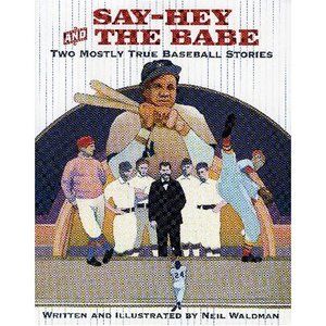 Say-Hey and the Babe (Hardcover)